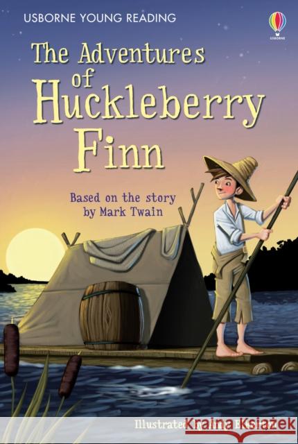 The Adventures of Huckleberry Finn Rob Lloyd Jones & Andy Elkerton 9781409564409