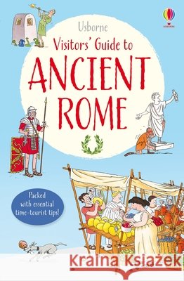 Visitor's Guide to Ancient Rome Lesley Sims 9781409577553