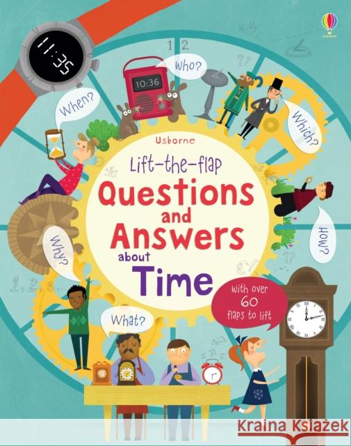 Lift-the-flap Questions and Answers about Time Katie Daynes 9781409582168