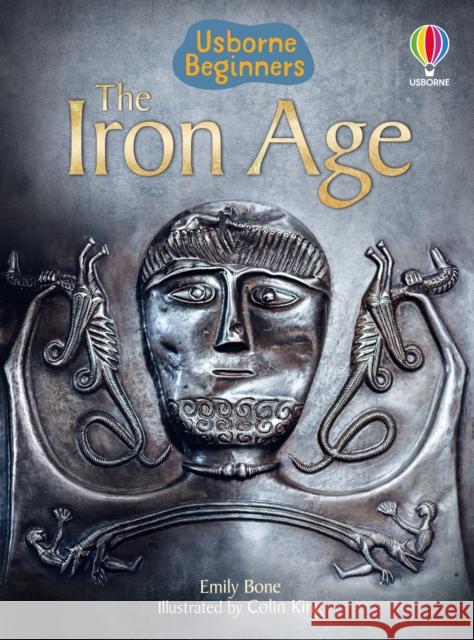 The Iron Age Emily Bone 9781409586425