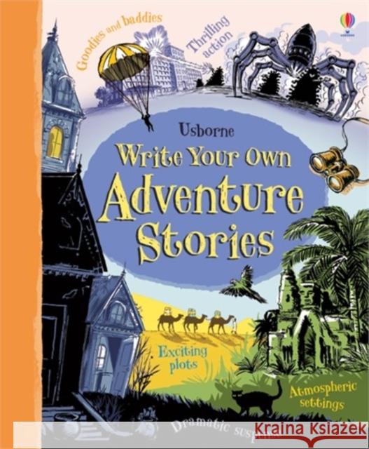 Write Your Own Adventure Stories Paul Dowswell 9781409586821 Usborne Publishing Ltd