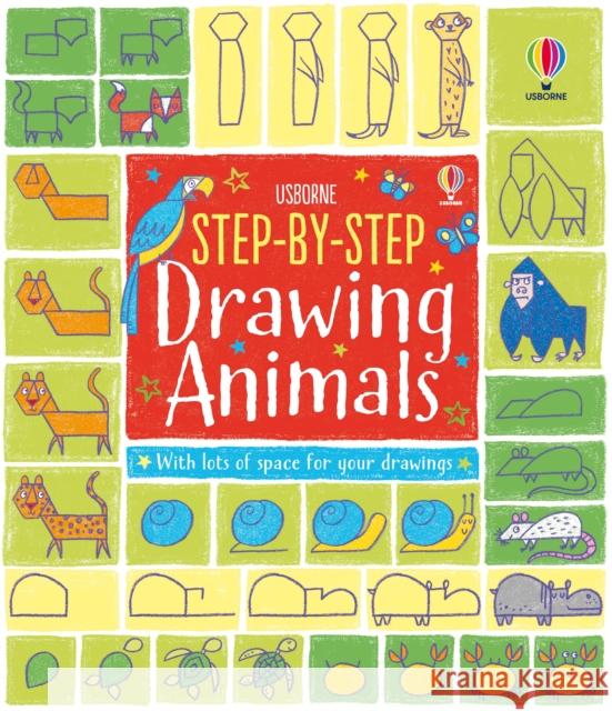 Step-by-Step Drawing Animals Fiona Watt & Candice Whatmore 9781409587606