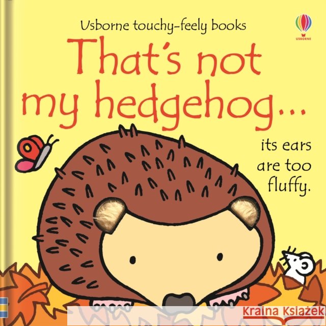 That's not my hedgehog. Fiona Watt 9781409595380