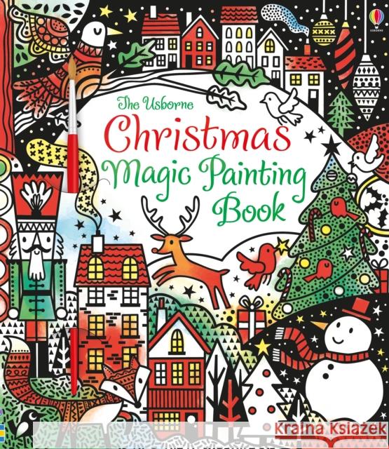 Christmas Magic Painting Book Fiona Watt 9781409595403