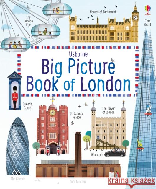 Big picture book of London Rob Lloyd Jones 9781409598718 USBORNE PUBLISHING