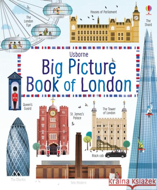 Big Picture Book of London Rob Lloyd Jones 9781409598718 Usborne Publishing Ltd