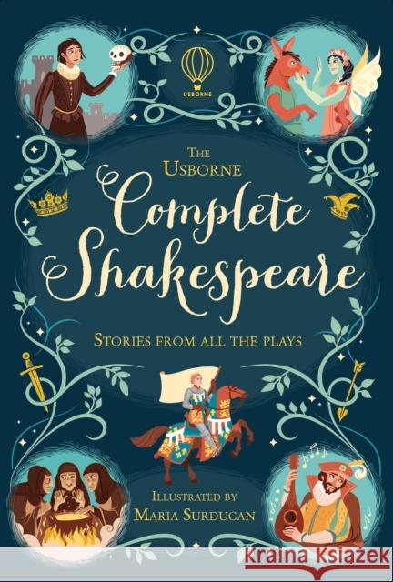 The Usborne Complete Shakespeare Milbourne, Anna 9781409598770