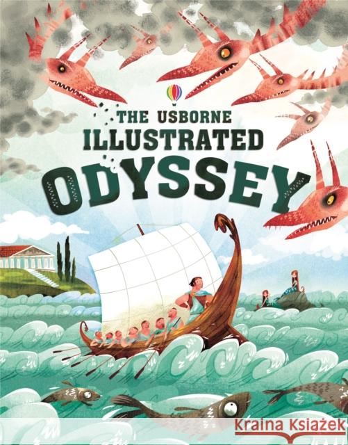 Usborne Illustrated Odyssey Anna Milbourne 9781409598930 Usborne Publishing Ltd