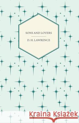 Sons and Lovers Lawrence, D. H. 9781409708940 Woods Press