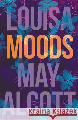 Moods Louisa May Alcott 9781409764977 