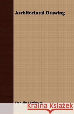 Architectural Drawing Franklin Edminster 9781409782322 