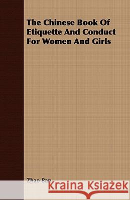 The Chinese Book Of Etiquette And Conduct For Women And Girls Zhao Ban 9781409799030