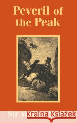 Peveril of the Peak Walter Scott 9781410100375 Fredonia Books (NL)