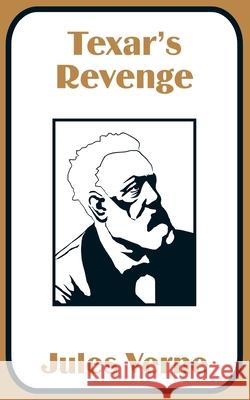 Texar's Revenge Jules Verne 9781410100641 Fredonia Books (NL)