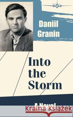 Into the Storm Daniil Granin 9781410102263