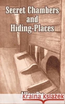 Secret Chambers and Hiding-Places Allan Fea 9781410103703 Fredonia Books (NL)