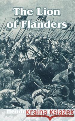The Lion of Flanders Hendrik Conscience 9781410103925 Fredonia Books (NL)