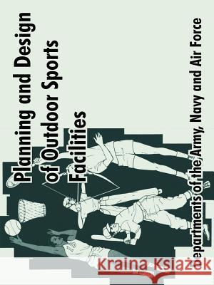 Planning and Design of Outdoor Sports Facilities Departments of the Army 9781410104540 Fredonia Books (NL)