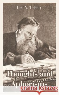 Thoughts and Aphorisms Leo Tolstoy 9781410109194 Fredonia Books (NL)