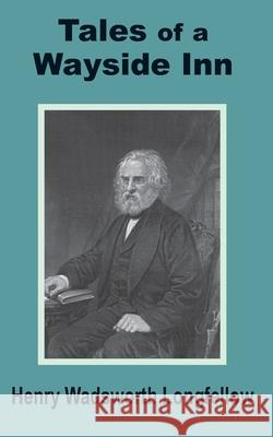 Tales of a Wayside Inn Henry Wadsworth Longfellow 9781410200587 University Press of the Pacific