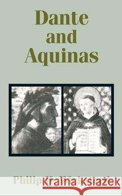 Dante and Aquinas Philip H. Wicksteed 9781410201416 University Press of the Pacific