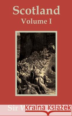 Scotland (Volume One) Walter Scott 9781410202697 University Press of the Pacific