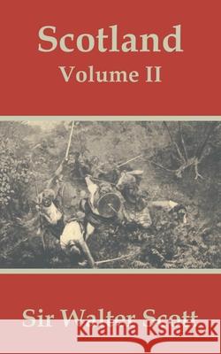 Scotland (Volume Two) Walter Scott 9781410202802 University Press of the Pacific