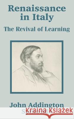 Renaissance in Italy: The Age of the Despots Symonds, John Addington 9781410203656 University Press of the Pacific