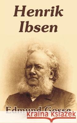 Henrik Ibsen Edmund Gosse 9781410205148
