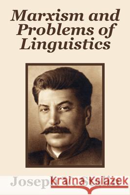 Marxism and Problems of Linguistics Joseph V. Stalin 9781410205568 University Press of the Pacific