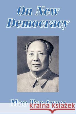 On New Democracy Mao Tse-Tung 9781410205643 University Press of the Pacific