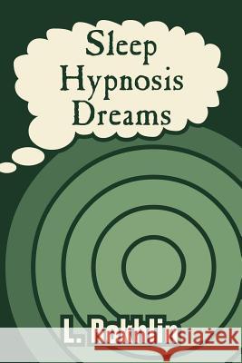 Sleep Hypnosis Dreams L. L. Rokhlin 9781410206916