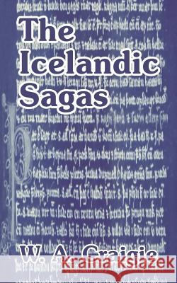 The Icelandic Sagas W. A. Craigie 9781410207487 University Press of the Pacific