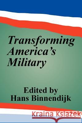 Transforming America's Military Hans Binnendijk 9781410207944 University Press of the Pacific