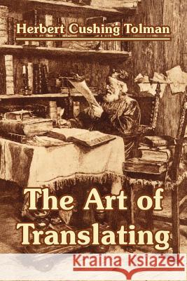 The Art of Translating Herbert Cushing Tolman 9781410209801 University Press of the Pacific