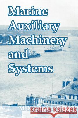 Marine Auxiliary Machinery and Systems M. Khetagurov 9781410212146 University Press of the Pacific