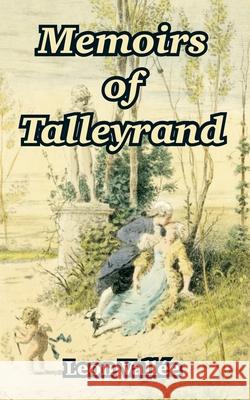 Memoirs of Talleyrand Leon Vallee 9781410214119