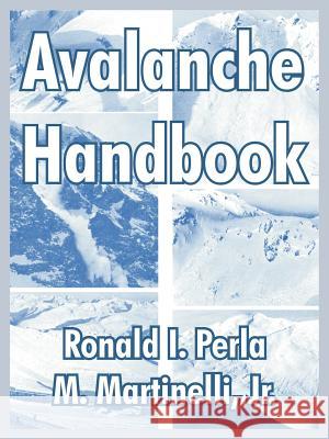 Avalanche Handbook Ronald I. Perla M., Jr. Martinelli 9781410215499 University Press of the Pacific