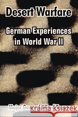 Desert Warfare: German Experiences in World War II Toppe, Major General Alfred 9781410217097 University Press of the Pacific