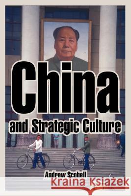 China and Strategic Culture Andrew Scobell (Rand) 9781410217349