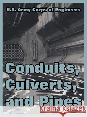 Conduits, Culverts, and Pipes US Army Corps of Engineers 9781410220073 University Press of the Pacific