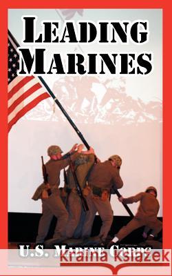 Leading Marines U. S. Marine Corps 9781410221070 University Press of the Pacific