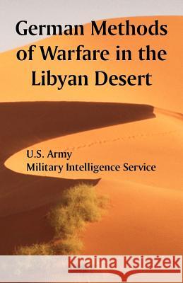 German Methods of Warfare in the Libyan Desert U S Army                                 Intellige Militar 9781410222220 University Press of the Pacific