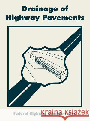 Drainage of Highway Pavements Highway Federa 9781410222633 University Press of the Pacific