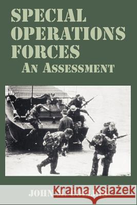 Special Operations Forces: An Assessment Collins, John M. 9781410223142 University Press of the Pacific