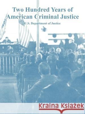Two Hundred Years of American Criminal Justice Department U 9781410223883 University Press of the Pacific