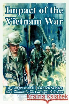 Impact of the Vietnam War Research Congressiona On Forei Committe States Senate Unite 9781410225436 University Press of the Pacific