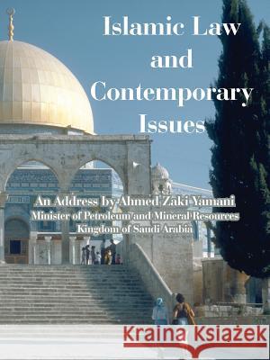 Islamic Law and Contemporary Issues Ahmed Zaki Yamani 9781410225542 