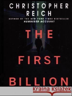 The First Billion Christopher Reich 9781410401595 Large Print Press