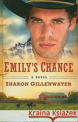 Emily's Chance Sharon Gillenwater 9781410435361